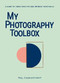 My Photography Toolbox (A Game to Refine Your Eye and Improve Your Skills) (Miniature Edition) by Rosa Pons-Cerda, 9789063695040