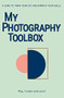 My Photography Toolbox (A Game to Refine Your Eye and Improve Your Skills) by Rosa Pons-Cerda, 9789063695040