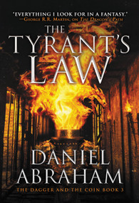 The Tyrant's Law by Daniel Abraham, 9780316080705