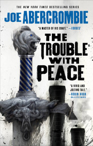 The Trouble with Peace - 9780316187190 by Joe Abercrombie