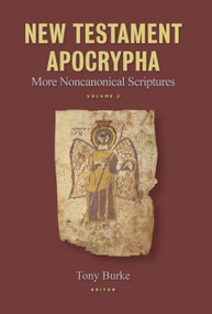 New Testament Apocrypha (More Noncanonical Scriptures) - 9780802872906 by Tony Burke, 9780802872906