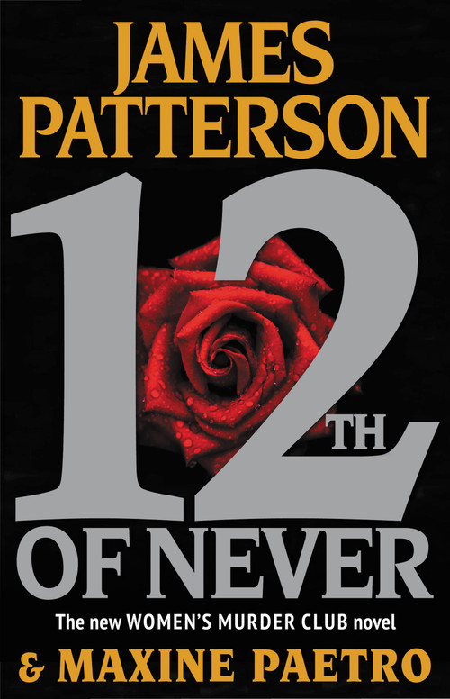12th of Never by James Patterson, Maxine Paetro, 9780316210829