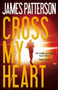 Cross My Heart - 9780316210911 by James Patterson, 9780316210911