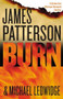 Burn - 9780316211048 by James Patterson, Michael Ledwidge, 9780316211048