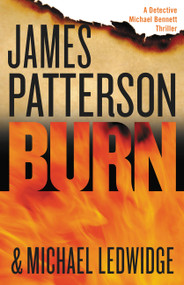 Burn - 9780316211048 by James Patterson, Michael Ledwidge, 9780316211048