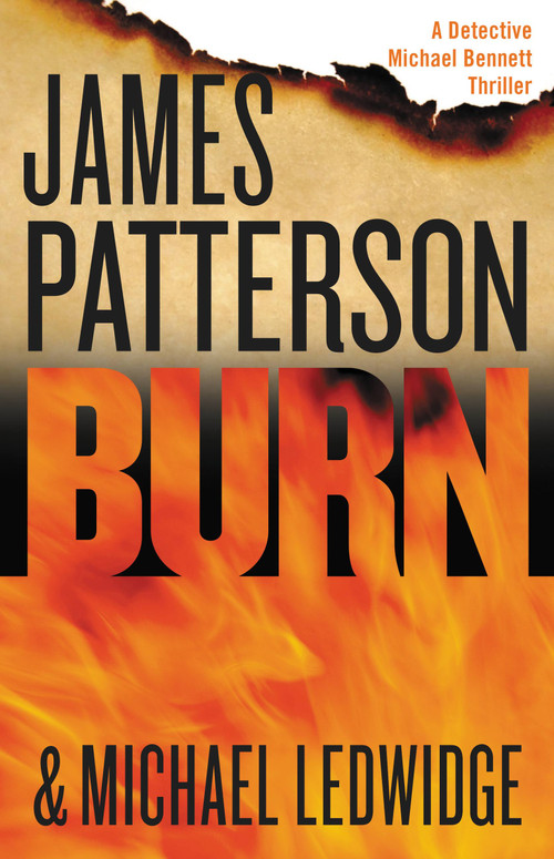 Burn - 9780316211048 by James Patterson, Michael Ledwidge, 9780316211048