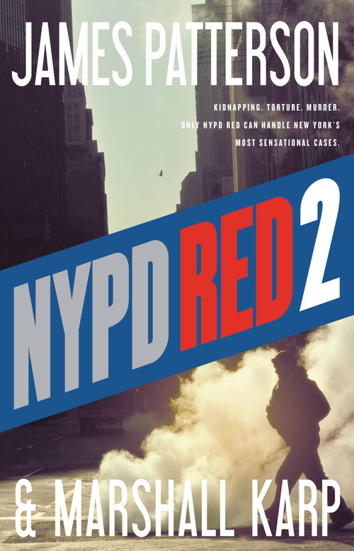 NYPD Red 2 by James Patterson, Marshall Karp, 9780316211239