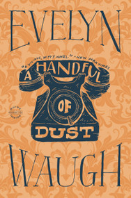 A Handful of Dust by Evelyn Waugh, 9780316216265