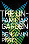 The Unfamiliar Garden by Benjamin Percy, 9780358332718