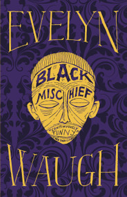Black Mischief by Evelyn Waugh, 9780316216357