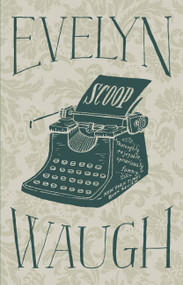 Scoop by Evelyn Waugh, 9780316216364