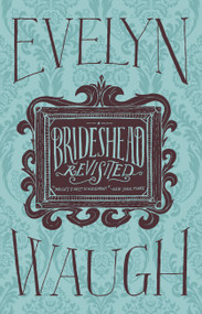 Brideshead Revisited - 9780316216449 by Evelyn Waugh, 9780316216449