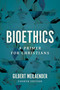 Bioethics (A Primer for Christians) by Gilbert Meilaender, 9780802878168