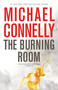 The Burning Room - 9780316225939 by Michael Connelly, 9780316225939