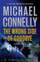 The Wrong Side of Goodbye by Michael Connelly, 9780316225946