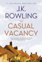 The Casual Vacancy - 9780316228541 by J. K. Rowling, 9780316228541