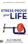 Stress-Proof Your Life (High Performance Under Pressure) by Eliz Greene, 9781640951617