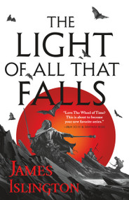 The Light of All That Falls by James Islington, 9780316274159