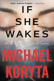 If She Wakes by Michael Koryta, 9780316293976