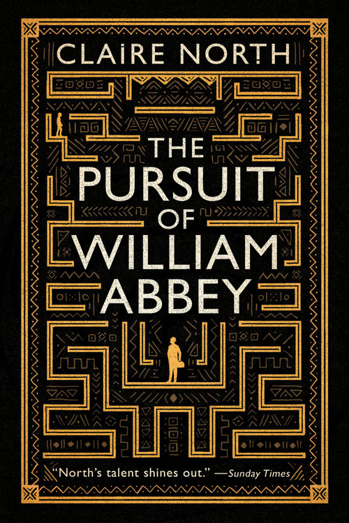 The Pursuit of William Abbey by Claire North, 9780316316842