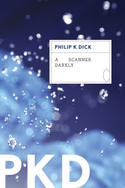 A Scanner Darkly by Philip K. Dick, 9780547572178