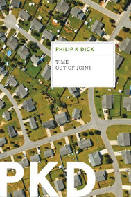 Time Out Of Joint by Philip K. Dick, 9780547572581