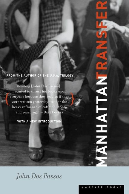 Manhattan Transfer (A Novel) by John Dos Passos, 9780618381869