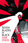 Seven Blades in Black by Sam Sykes, 9780316363433