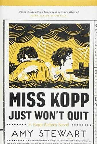 Miss Kopp Just Won't Quit by Amy Stewart, 9781328736512
