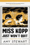 Miss Kopp Just Won't Quit by Amy Stewart, 9781328736512