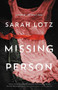 Missing Person by Sarah Lotz, 9780316396646