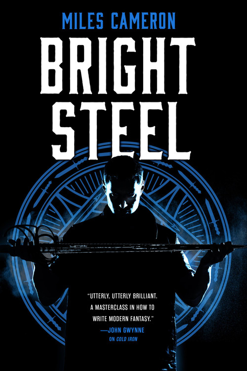 Bright Steel by Miles Cameron, 9780316399395