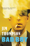 Bad Boy - 9780316403757 by Jim Thompson, 9780316403757