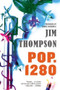 Pop. 1280 by Daniel Woodrell, Jim Thompson, 9780316403788