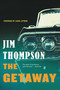 The Getaway by Jim Thompson, Laura Lippman, 9780316403979