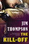 The Kill-Off by Jim Thompson, 9780316404006