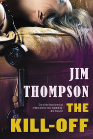 The Kill-Off by Jim Thompson, 9780316404006