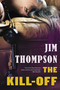 The Kill-Off by Jim Thompson, 9780316404006