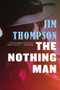 The Nothing Man by Jim Thompson, 9780316404013