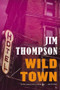 Wild Town by Jim Thompson, 9780316404044