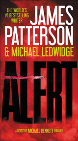 Alert by James Patterson, Michael Ledwidge, 9780316407175