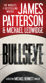 Bullseye by James Patterson, 9780316407199