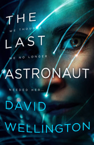 The Last Astronaut by David Wellington, 9780316419574