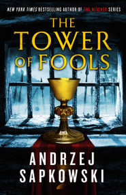 The Tower of Fools by Andrzej Sapkowski, David French, 9780316423694