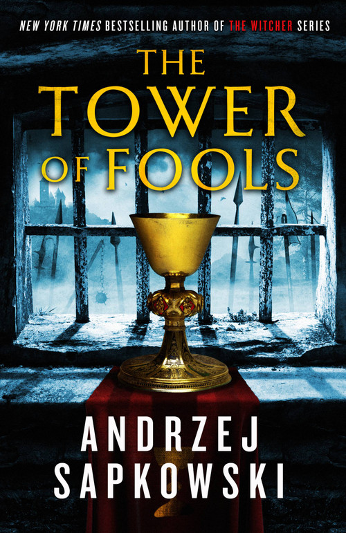 The Tower of Fools by Andrzej Sapkowski, David French, 9780316423694