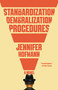The Standardization of Demoralization Procedures by Jennifer Hofmann, 9780316426459