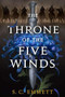 The Throne of the Five Winds by S. C. Emmett, 9780316436946
