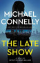 The Late Show by Michael Connelly, 9780316439923