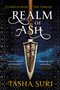 Realm of Ash by Tasha Suri, 9780316449755