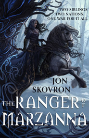 The Ranger of Marzanna by Jon Skovron, 9780316454629